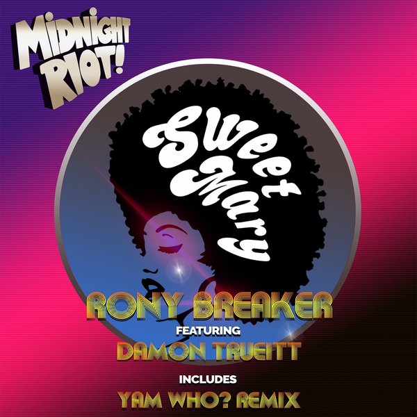 Rony Breaker, Damon Trueitt - Sweet Mary (feat. Damon Trueitt) [MIDRIOTD341]